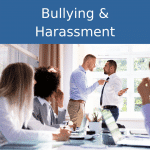bullying and harassment in the workplace