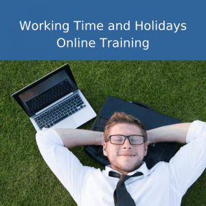 working time and holidays online training