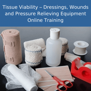 tissue viability dressings wounds and pressure relief online training