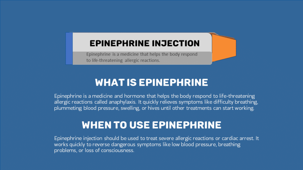 What is epinephrine and when to use epinephrine