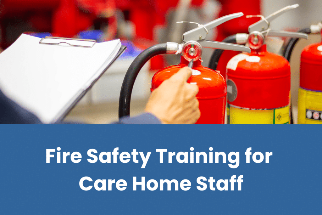 care home fire safety training